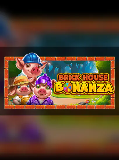 Brick House Bonanza